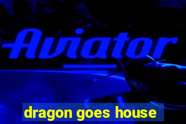 dragon goes house-hunting dublado